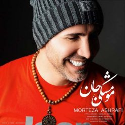 Morteza Ashrafi – Moo Meshki Jan